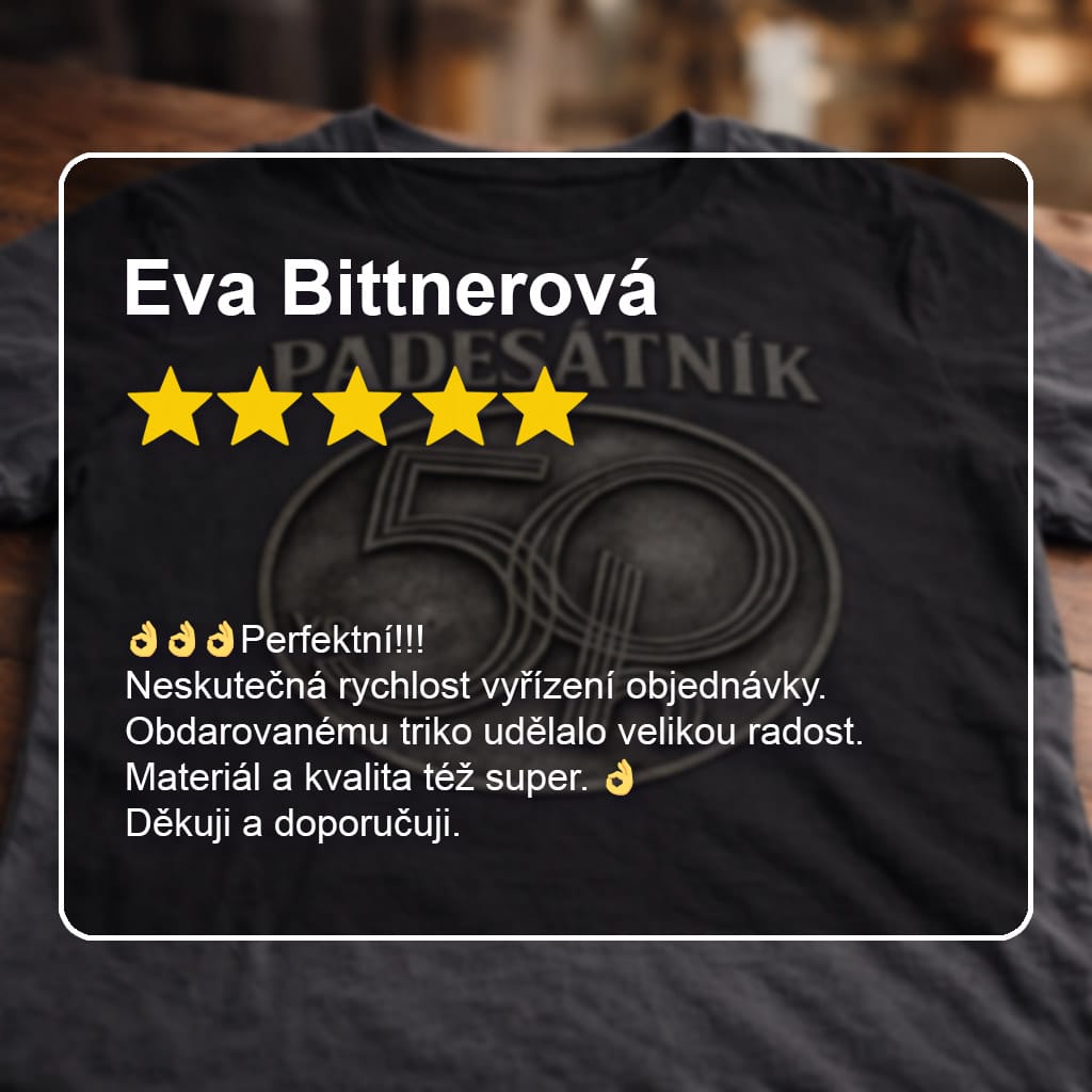 Recenze zákazníka na tričko Padesátník