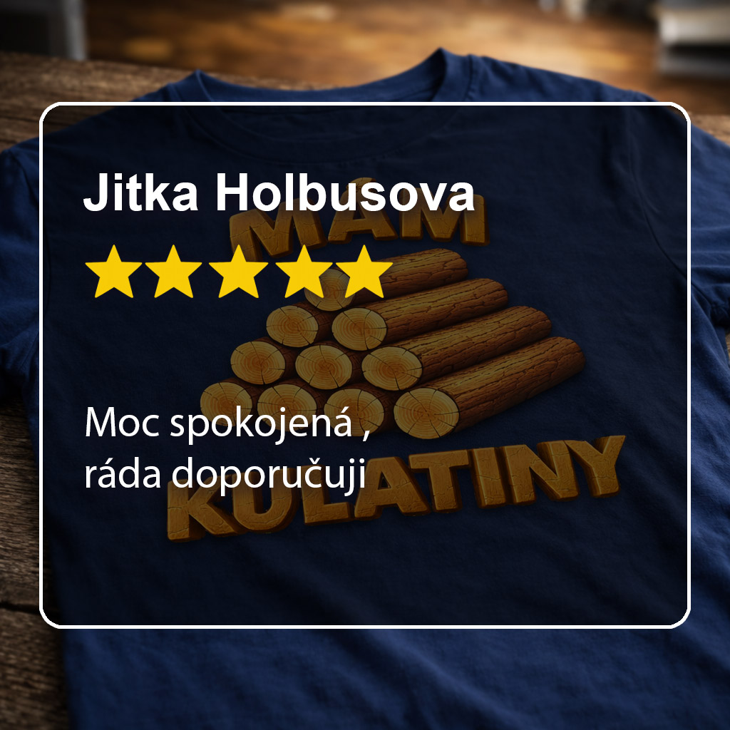 Recenze zákazníka na tričko Mám kulatiny
